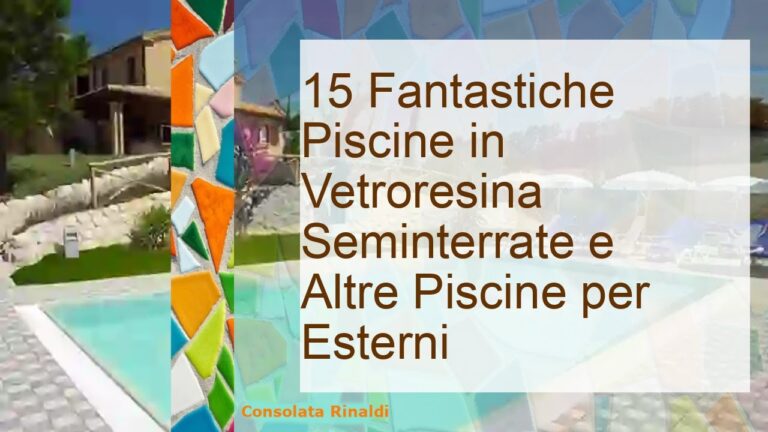 Piscine Interrate in Vetroresina: Vantaggi e Soluzioni Innovative