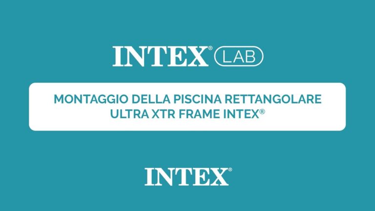 Guida al Montaggio della Piscina Intex
